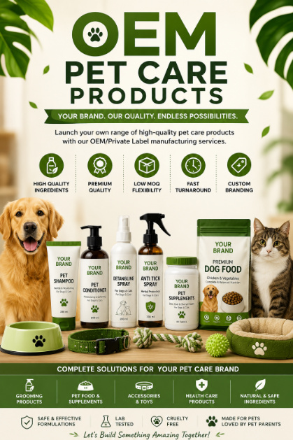 OEM PET Care Products: Complete Guide to Start Your Own Pet Brand