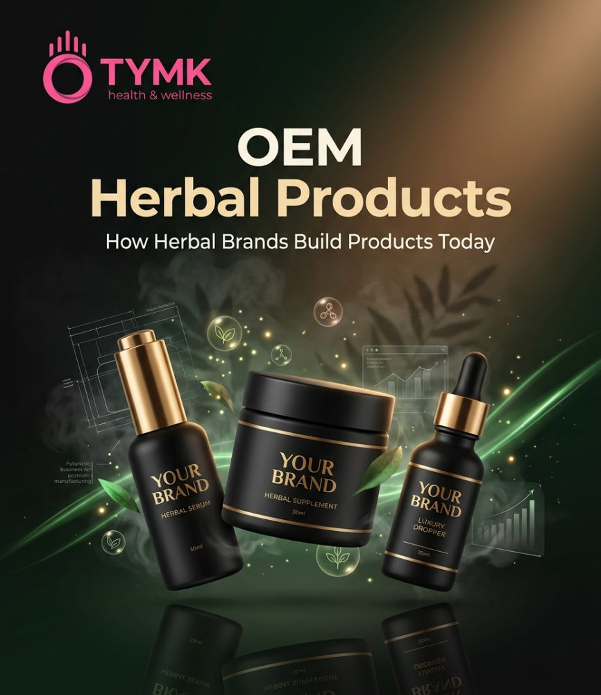 OEM Herbal Products: How Herbal Brands Build Products Today