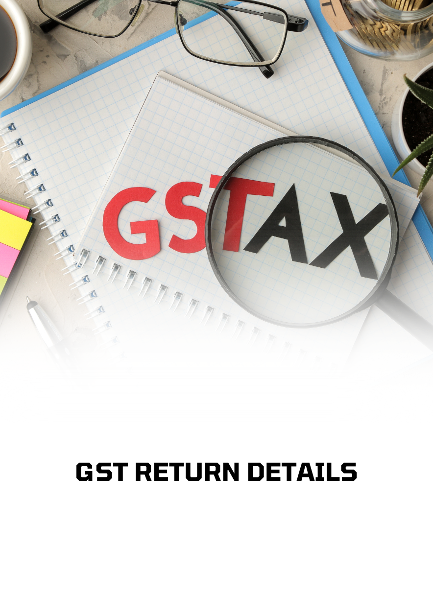 GST RETURN DETAILS